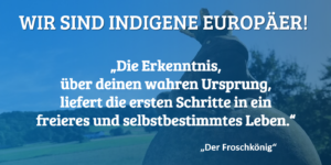 Wir sind indigene Europäer